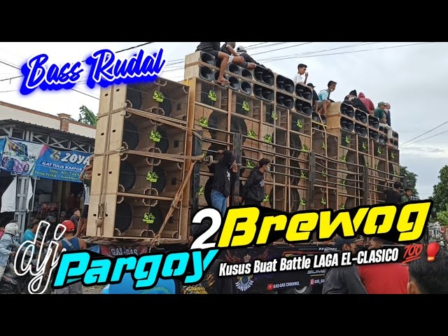 DJ PARGOY 2 SAAT BETTLE BREWOG BIKIN LAWAN KALANG KABUT - BREWOG MUSIC class=