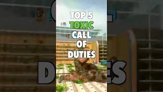 Top 5 Toxic Call Of Duties