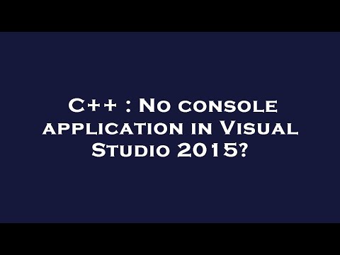 C++ : No console application in Visual Studio 2015?