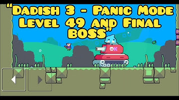 Dadish 3 - Panic Mode - Level 49 and Final BOSS (Ending + Credits)