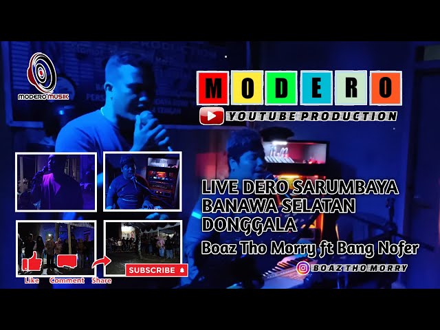 Live Dero Desa Sarumbaya Banawa Selatan Donggala - Boaz Tho Morry ft Bang Nofer Modero Musik class=