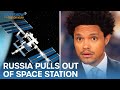 Russia Pulls Out Of International Space Station & The Pope Issues Historic Apology  | The Daily Show