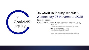 UK Covid 19 Inquiry - Module 9 Hearing - 26 November 2025 AM