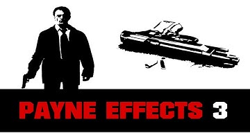 Max Payne 2 Payne Effects 3 v1.5 (Final) Expansion Packs FULL GAME [1080p]