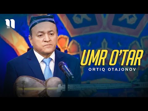 Ortiq Otajonov - Umr O'tar