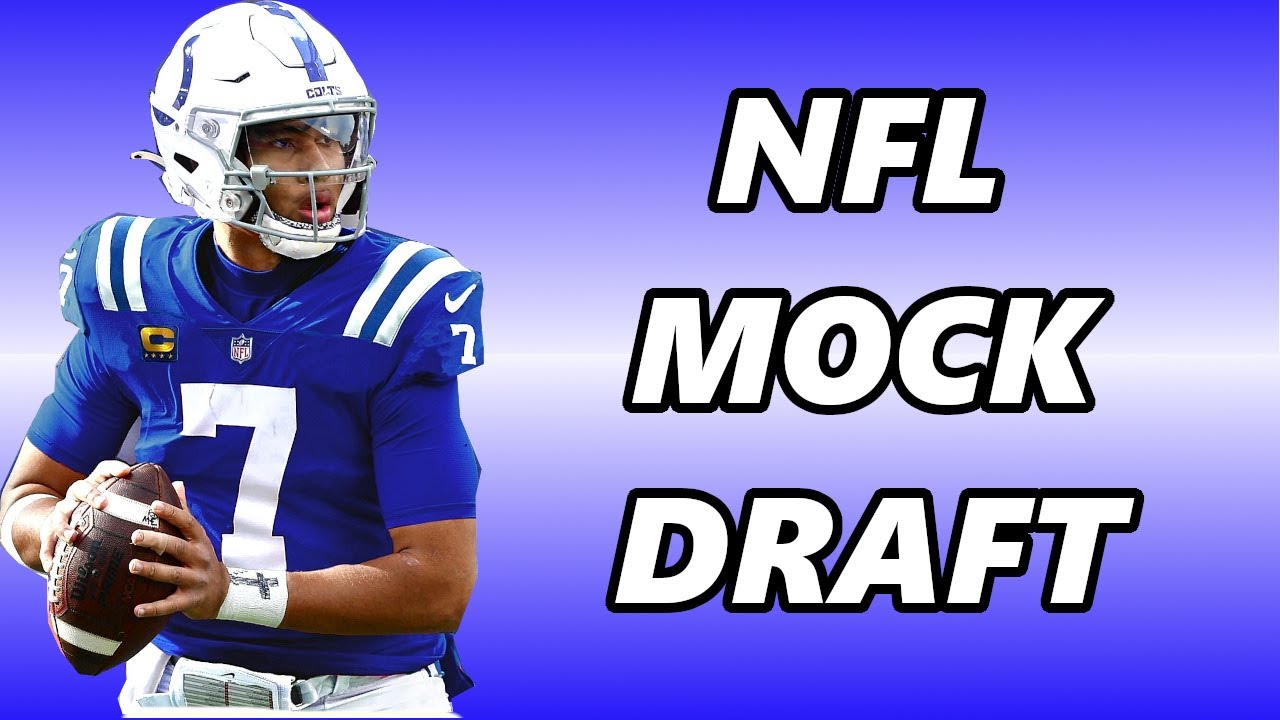 NFL Mock Draft 2023! Colts move up to 1 for WHO?!? YouTube