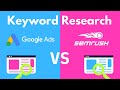 Keyword Research with SEMrush vs Google Keyword Planner