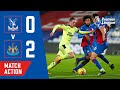 LATE HEARTBREAK FOR PALACE AS NEWCASTLE SNATCH 2 GOALS | Match Action