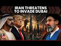 LIVE: Iran warns of Dubai invasion if Trump launches ground attack: Reports