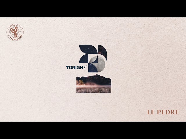 Le Pedre - Tonight