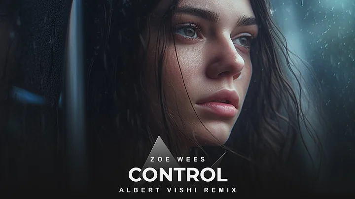 Alan Walker Style , Zoe Wees - Control (Albert Vis...