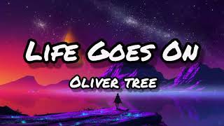 Oliver tree - Life Goes On (Lyrics)