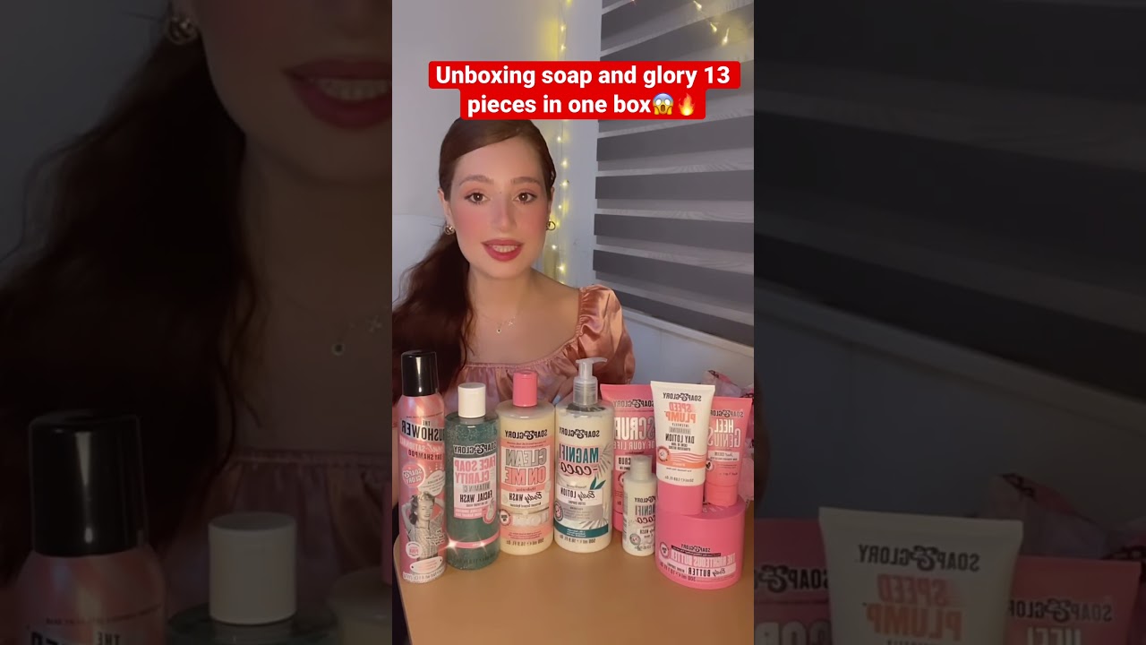 Unboxing soap and glory 🔥😱 