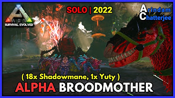 ARK - SOLO ALPHA BROODMOTHER vs 18x Shadowmane (1440p 60FPS) - S2E286