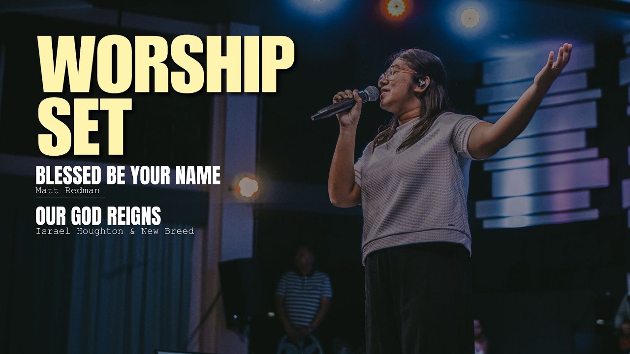 BLESSED BE YOUR NAME | OUR GOD REIGNS - HTBC Praise & Worship