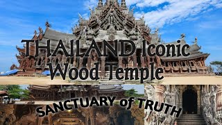 SANCTUARY OF TRUTH in CHONBURI, PATTAYA. The most Iconic Wooden Temple in THAILAND.