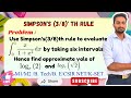 Simpson's (3/8)th Rule | ∫ x/(1+x²) dx from 0 to 1 (6 intervals) | Find log 2 &amp; log √2 | VTU M1/M2