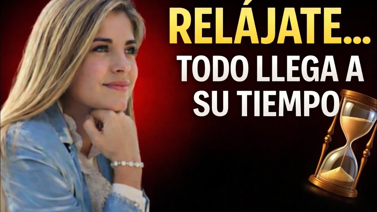 @RELÁJATE… Todo Llega a Su Tiempo ⏳ | Aprende a Confiar Marian Rojas Estapé 