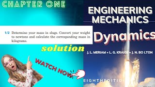 Engineering Mechanics| DYNAMICS | 8th edition |Chapter One |Question 1/2 Solution