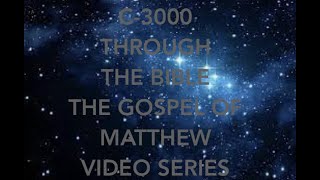 C-3000 The Gospel Of MATTHEW Chapter 16 - -  FEBRUARY 13,1994 (Video Corrupted and Skips)
