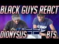 BLACK GUYS REACT TO: BTS - Dionysus Comeback Special Stage