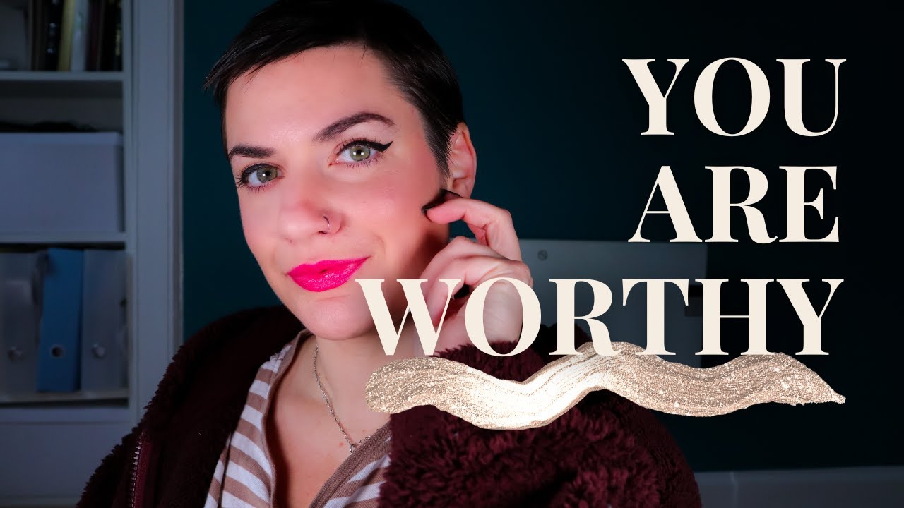 SELF WORTH for Manifestation | How To FEEL WORTHY Of Your Desires To ...