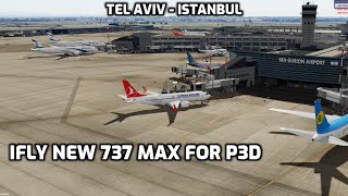 (P3DV5.3) Simulation Flight LLBG-LTFM Boeing 737 MAX 8