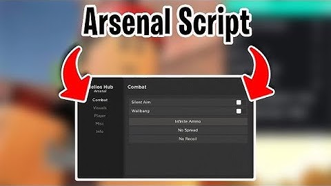 The New *BEST* Arsenal Script! (PASTEBIN 2023)
