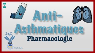 Les Anti-Asthmatiques et Pharmacologie