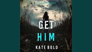 Chapter 129 - Get Him (A Heather King Suspense Thriller—Book Two)