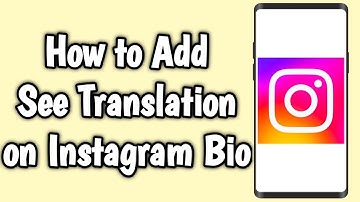 How to Add See Translation on Instagram Bio