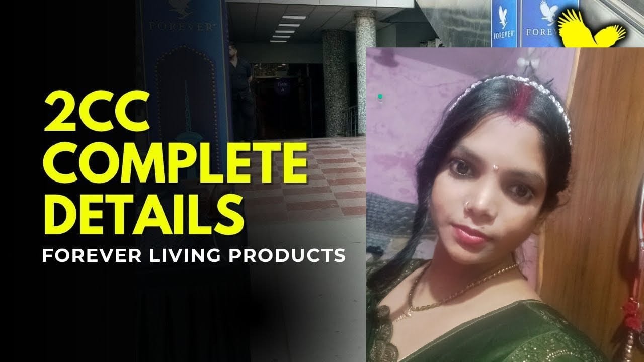 2CC Complete Details in Forever Living Products | 2CC Kaise Kare? Full ...