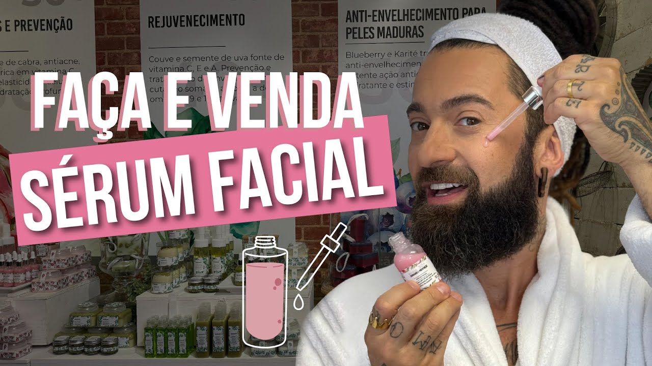 FAÇA E VENDA SÉRUM FACIAL