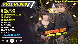 Esa Risty Ft Wahyu F Giri  Kasetyan Jati  Ayang Ayang  Nyawiji   Album Koplo 2025