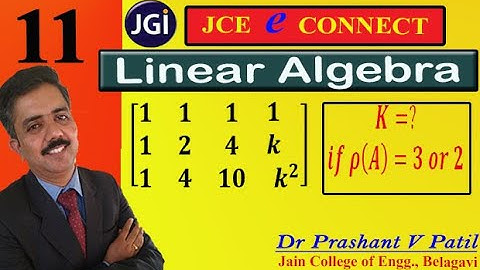 How to find K using Rank of Matrix || Linear Algebra  || 18mat11 || Dr Prashant Patil