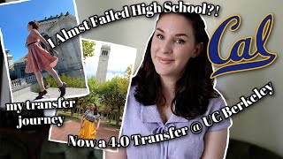 FROM HIGH SCHOOL FAILURE TO 4.0 TRANSFER STUDENT @ UC BERKELEY | My Community College Transfer Story