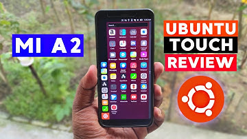 Ubuntu Touch OS Review on Xiaomi Mi A2 | New Smartphone OS | Hindi Tech Video