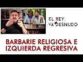 Del cielo a la tierra - Barbarie religiosa e izquierda regresiva