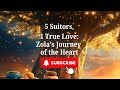 5 Suitors, 1 True Love: Zola&rsquo;s Journey of the Heart
