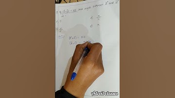 |A+B|=AB Angle between A&B #Shorts