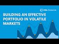 Building an effective portfolio in volatile markets  col investor summit 2023