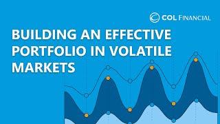 Building an Effective Portfolio in Volatile Markets | COL Investor Summit 2023