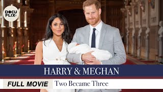 Harry & Meghan: Two Became Three (2024) FULL ROYAL DOCUMENTARY w/ SUBS | HD