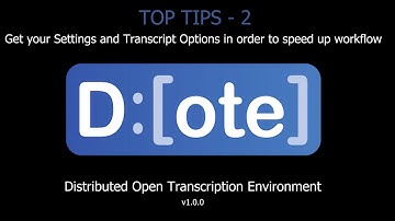 DOTE -  Get your Settings and Transcript Options in order to speed up workflow (TOP TIPS - 2)