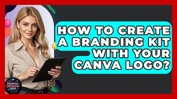 How To Create A Branding Kit With Your Canva Logo? - Graphic Design Nerd
