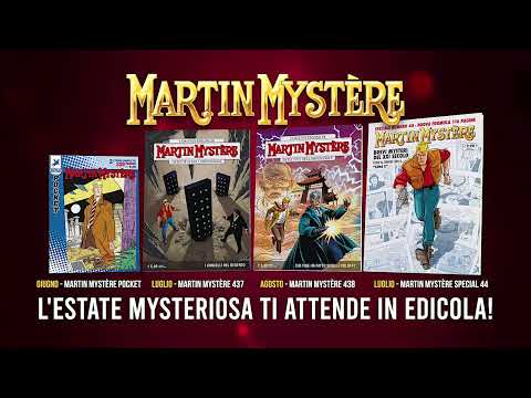 La mysteriosa estate 2026 di Martin Mystère!