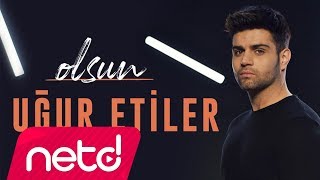 Uğur Etiler - Olsun Resimi