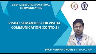 Visual Semantics for Visual Communication (Contd.3)