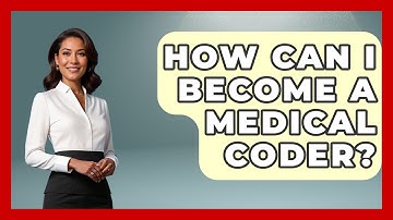 How Can I Become A Medical Coder? - Learn As An Adult