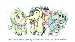 Pokémon Johto Opening Castellano (Cover) Kevin Ramos
